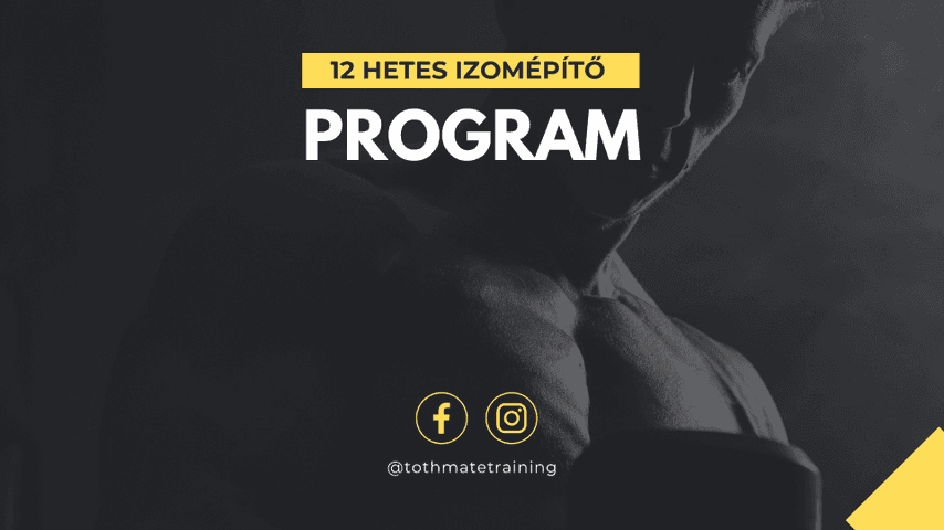 12 HETES FÉRFI IZOMÉPÍTŐ EDZÉSTERV